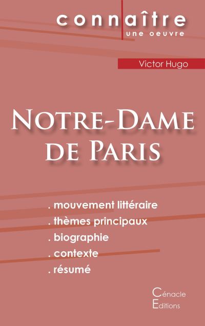 Fiche de lecture Note-Dame de Paris de Victor Hugo (Analyse littéraire de référence et résumé complet)