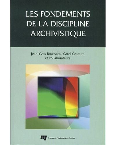Fondements de la discipline archivistique