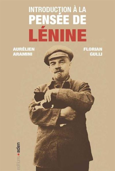 Introduction à la pensée de Lénine - Aurélien Aramini - broché
