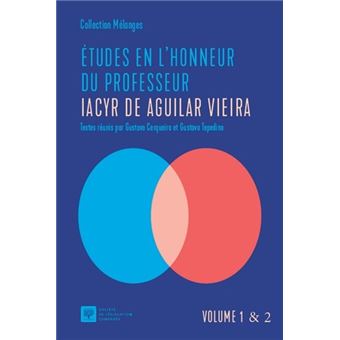 Études en l'honneur du Professeur Iacyr De Aguilar Vieira