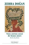 Nous aurons aussi de beaux jours