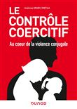 Le contrôle coercitif : au coeur de la violence conjugale