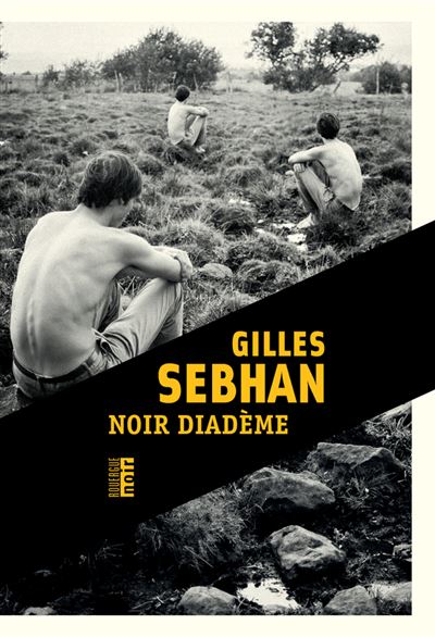 Noir diadème - Gilles Sebhan - broché
