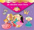 Je décore mon livre 60 gommettes repositionnables - Les petites princesses