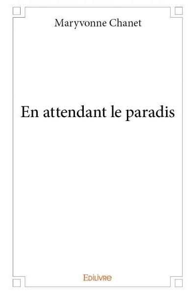 En attendant le paradis