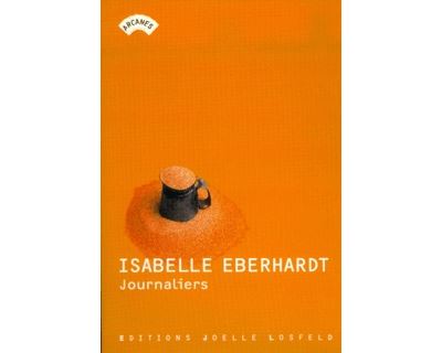 Journaliers - Isabelle Eberhardt - broché