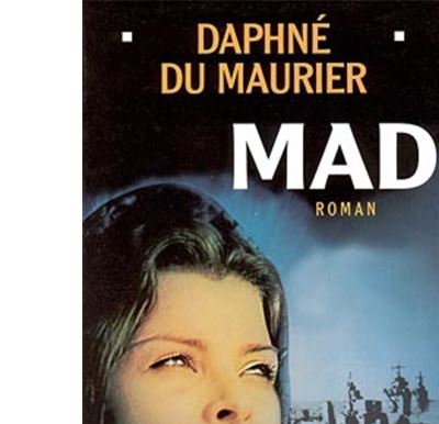 Mad - Daphné Du Maurier - broché