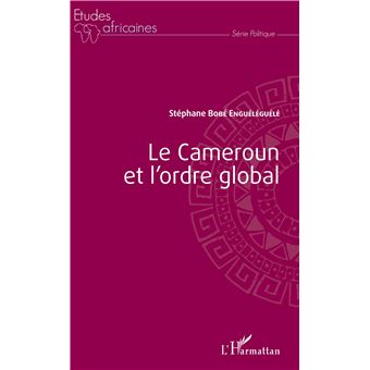 Le Cameroun et l'ordre global