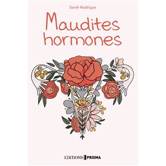 Maudites hormones