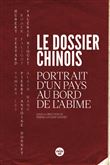 Le dossier chinois - Portrait d un pays au bord de l abîme
