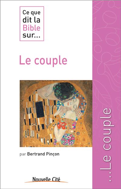 Ce que dit la bible sur le couple - Bertrand Pincon - broché