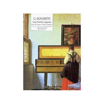 Una furtiva lagrima - Gaetano Donizetti - broché
