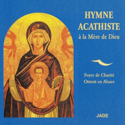 Hymne acathiste à la Mère de Dieu