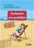 Enchanter son quotidien