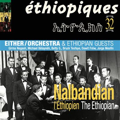 Nalbandian The Ethiopian And Either / Either Orchestra