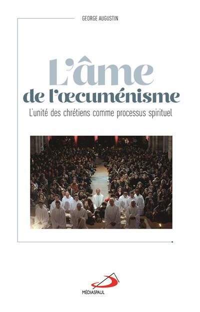 Âme de l'oecuménisme (l')