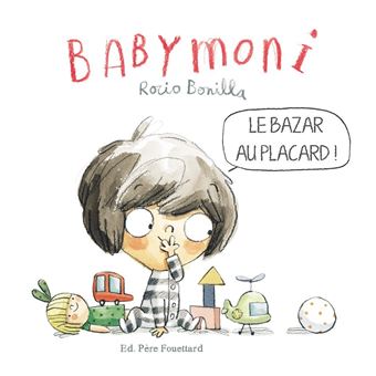 Bobele - babymoni  - le bazar au placard !