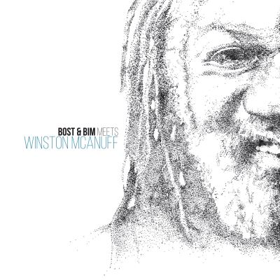 Bost & Bim Meet Wiston McAnuff