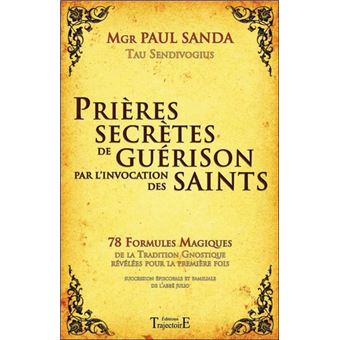 Prières secrètes de guérison par l'invocation des Saints - 1