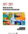 1971-2011 Retour sur 50 ans de formation professionnelle