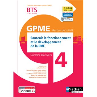 Soutenir fonct. dévelop. de la PME BTS Gestion PME 1e/2e années (DOM ACT GPME) Livre + licence élève