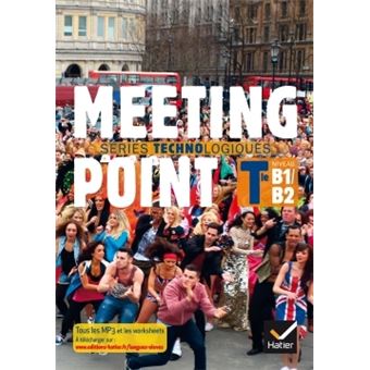 Meeting Point Tle séries technologiques éd. 2016 - Manuel de l'élève