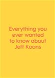 Everything you ever wanted to know about Jeff Koons