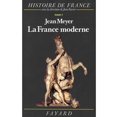 La France moderne - Jean Meyer - (donnée non spécifiée)