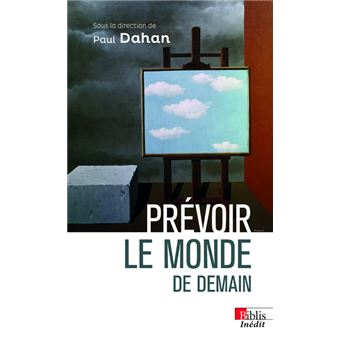 Prévoir le monde de demain