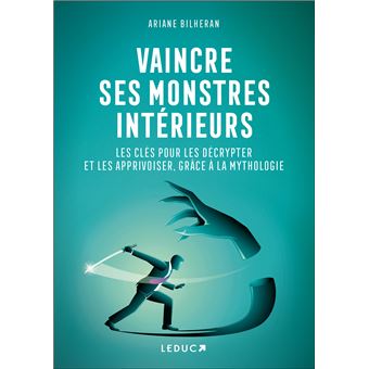 Vaincre ses monstres intérieurs