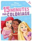DISNEY PRINCESSES - 15 minutes par coloriage