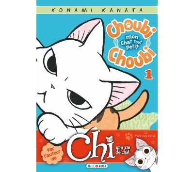 Choubi-Choubi, Mon chat tout petit