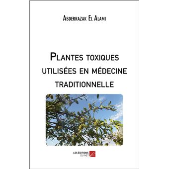 Plantes toxiques utilisées en médecine traditionnelle