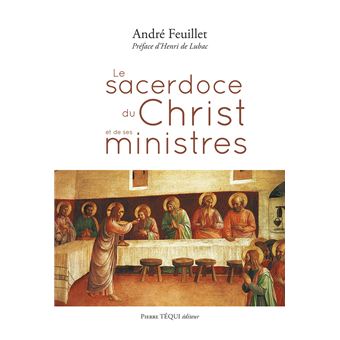 Le sacerdoce du Christ et de ses ministres