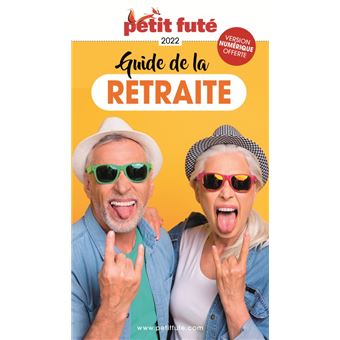 Guide de la Retraite 2022 Petit Futé