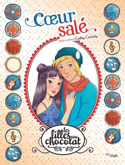 Les filles au chocolat - tome 7 Coeur salé