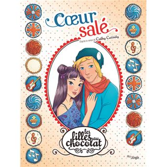 Les filles au chocolatLes filles au chocolat - tome 7 Coeur salé