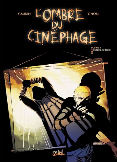 L'Ombre du Cinéphage T01 Fondu au Noir