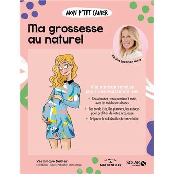 Mon p'tit cahier-grossesse au naturel- La Maison des Maternelle