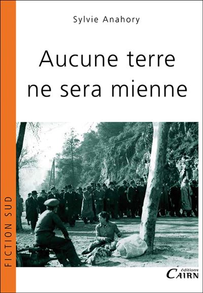 Aucune terre ne sera mienne