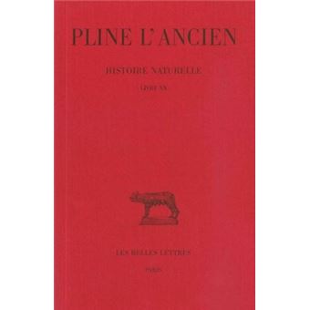 Histoire naturelle. Livre XX