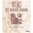 Atlas des mondes urbains