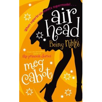 Airhead 02. being nikki - Poche - Meg Cabot - Achat Livre | fnac