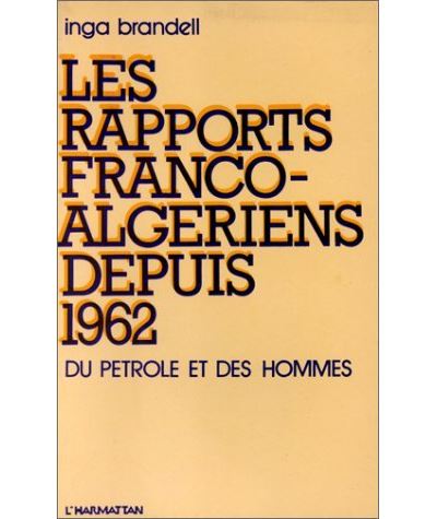 Les Rapports franco-algériens depuis 1962