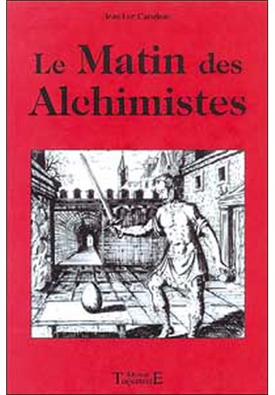 Le matin des alchimistes