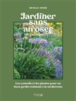 Jardiner sans arroser