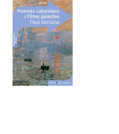 Poèmes saturniens & Fêtes galantes