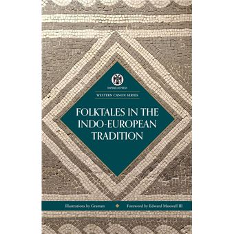 Folktales in the Indo-European Tradition - Imperium Press (Western Canon) - 1