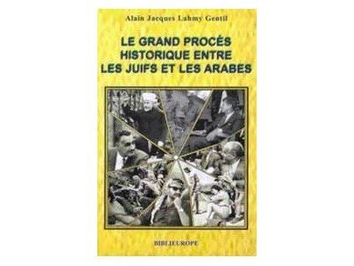 Le grand procès historique entre les juifs et les arabes