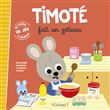 Timoté fait un gâteau